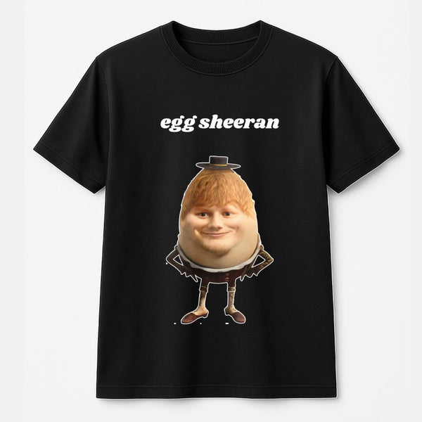 Egg Sheeran T-Shirt | Funny Celebrity Meme Graphic Tee | Premium 100% Cotton Apparel | Unique Pop Culture Music Fan Gift