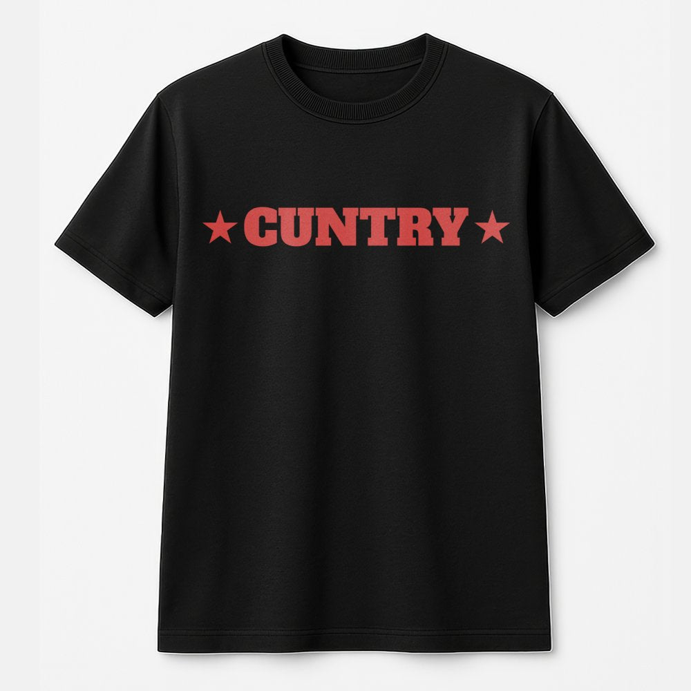 Cuntry Graphic T-Shirt | Funny Western Rodeo Text Design | Premium 100% Cotton | Sarcastic Country Music Concert Gift for Wom