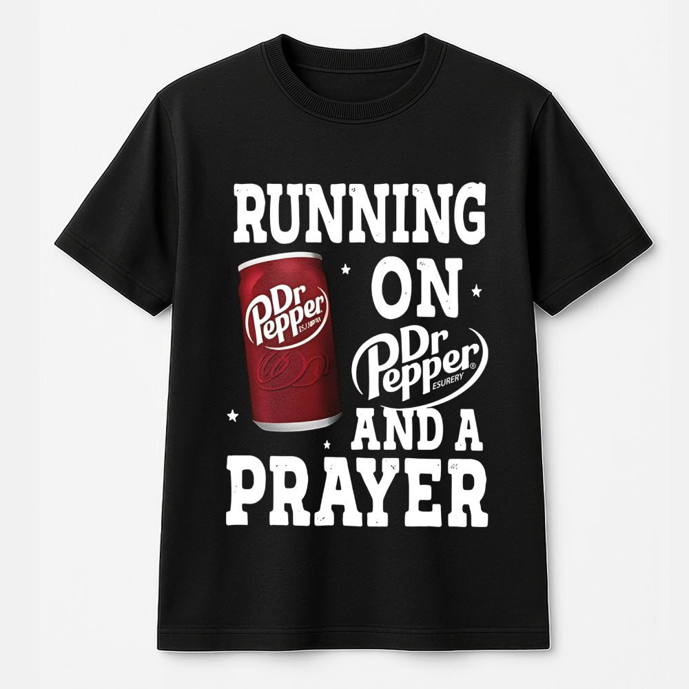 Running On Soda And A Prayer Graphic T-Shirt | Funny Caffeine Lover Quote | Premium Soft Cotton | Gift For Soda Addicts And C