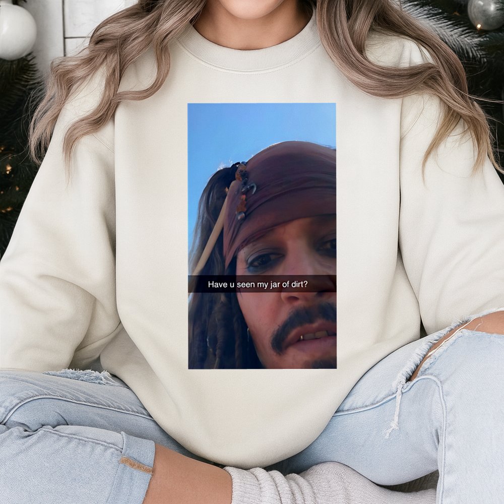 Jar of Dirt Sweatshirt | Funny Pirate Meme Crewneck | Premium Cotton Blend Graphic Pullover | Gift for Movie Fans and Humor L