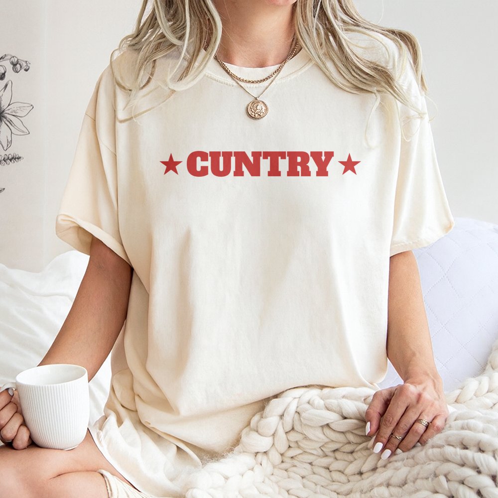 Cuntry Graphic T-Shirt | Funny Western Rodeo Text Design | Premium 100% Cotton | Sarcastic Country Music Concert Gift for Wom