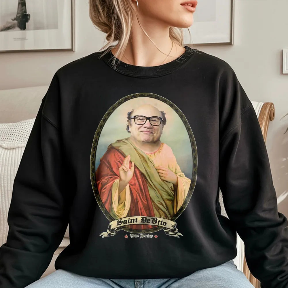 Saint Danny Devito Sweatshirt | Funny Celebrity Meme Graphic Print | Premium Cotton Blend | Unisex Pop Culture Gift For Fans
