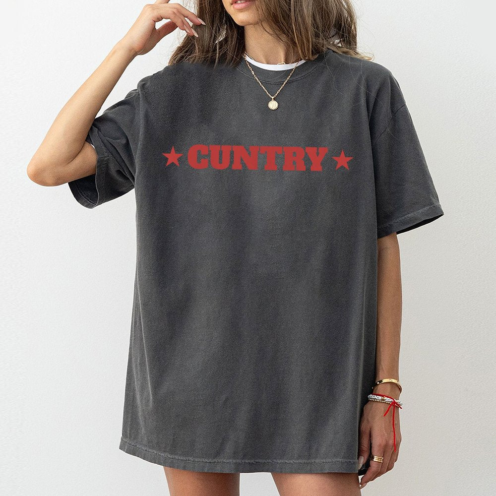 Cuntry Graphic T-Shirt | Funny Western Rodeo Text Design | Premium 100% Cotton | Sarcastic Country Music Concert Gift for Wom