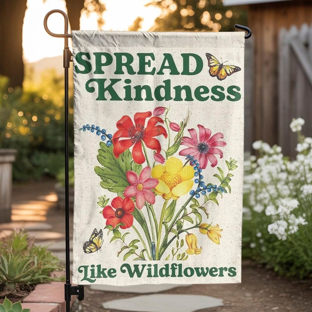 Spread Kindness Garden Flag | Vintage Botanical Wildflower Art | Double Sided Weather-Resistant Fabric | Inspirational Yard D