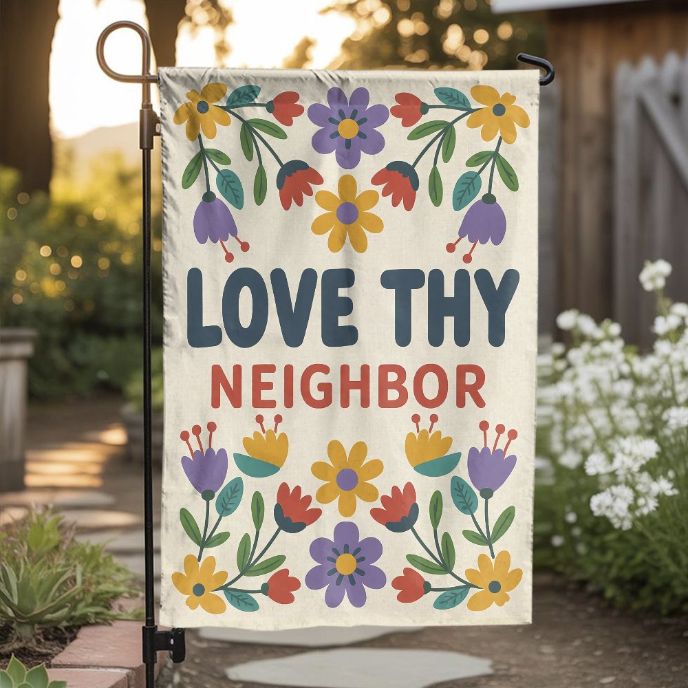 Love Thy Neighbor Garden Flag | Retro Floral Design | Premium Weather-Resistant Polyester | Welcome Yard Decor for Home & Pat