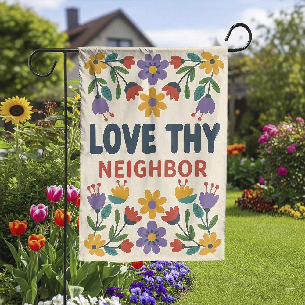 Love Thy Neighbor Garden Flag | Retro Floral Design | Premium Weather-Resistant Polyester | Welcome Yard Decor for Home & Pat